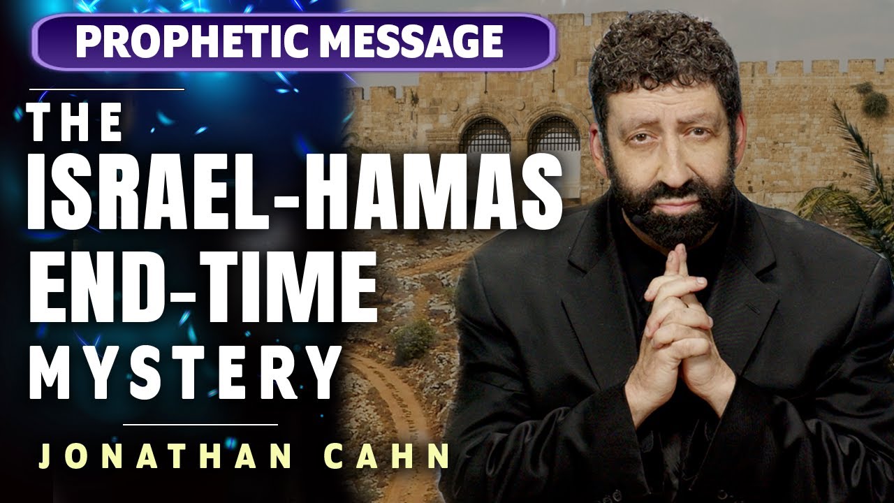 Jonathan Cahn: Biblical Breakdown of Israel-Hamas End-Time Mystery | WLT Report