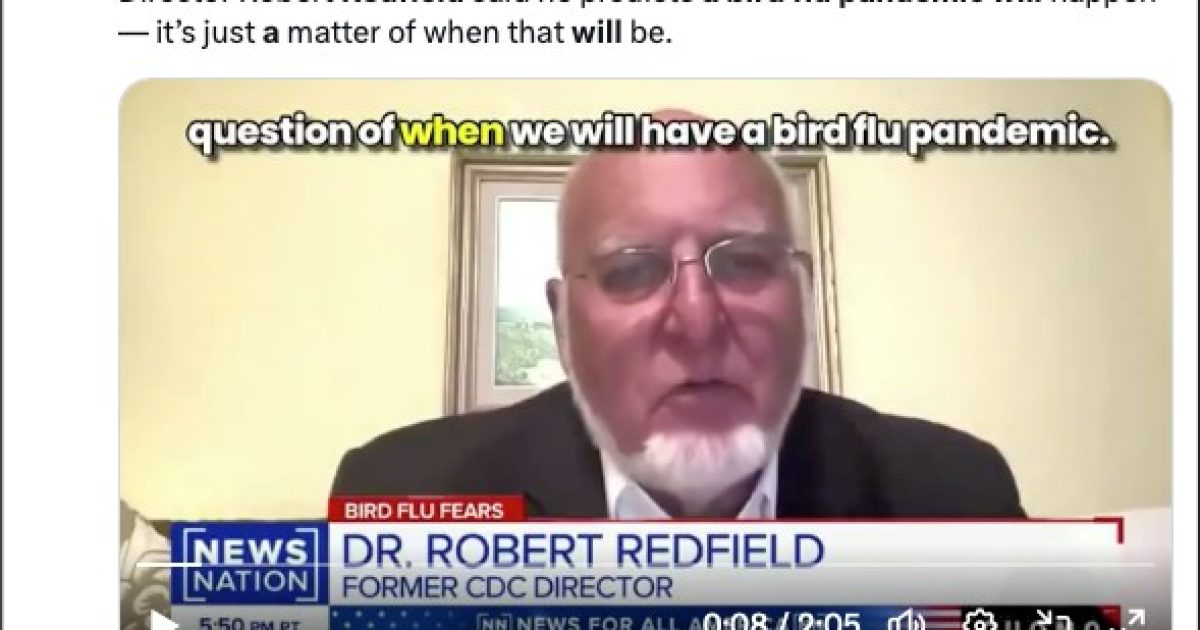 Ex-CDC Director: “We Will Have a Bird Flu Pandemic… Just a Matter of Time” | WLT Report