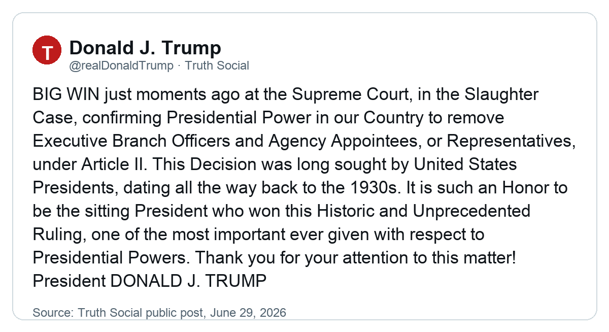 Readable source screenshot of President Trump Truth Social statement about Trump v. Slaughter.