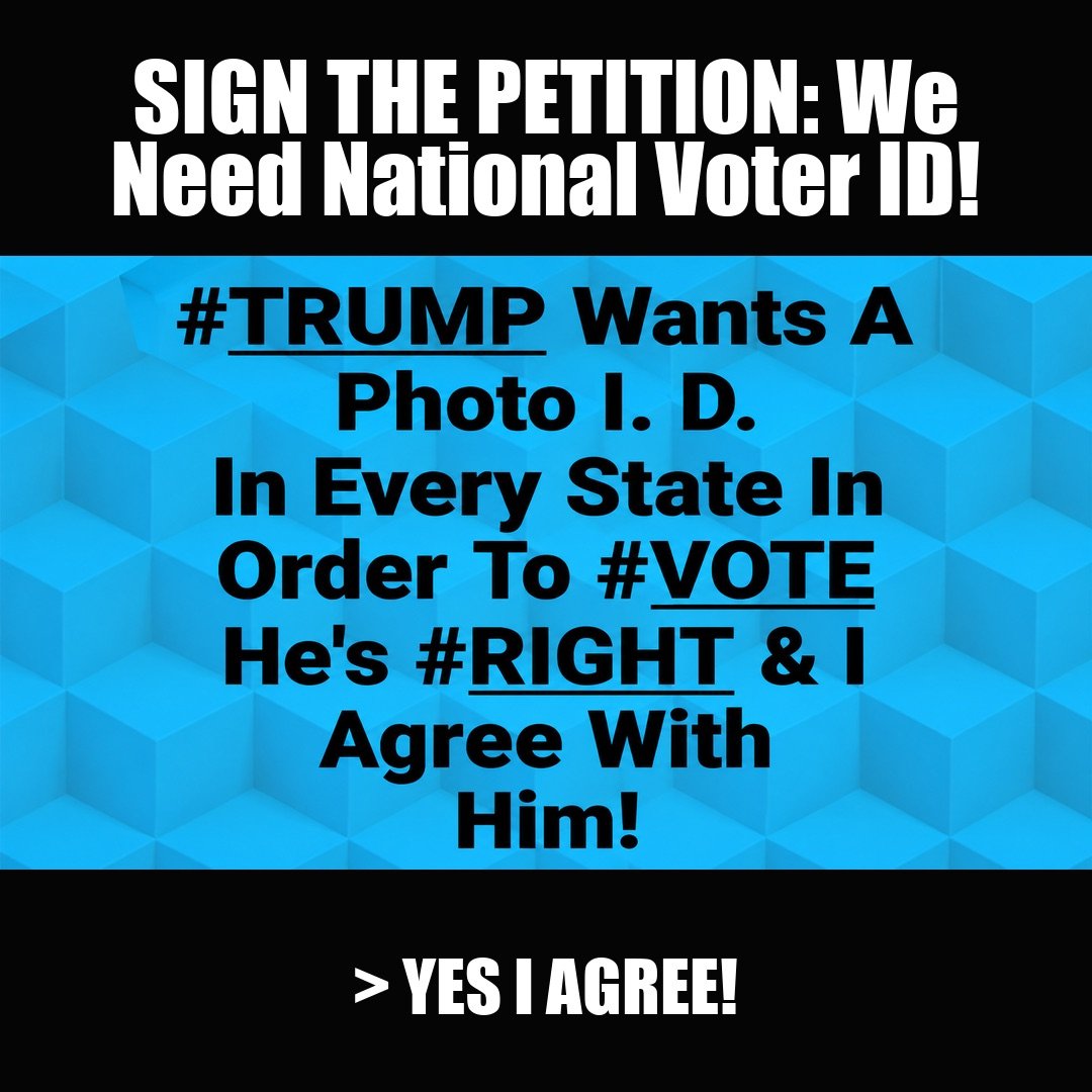 SIGN THE PETITION: We Need National Voter ID! vote now