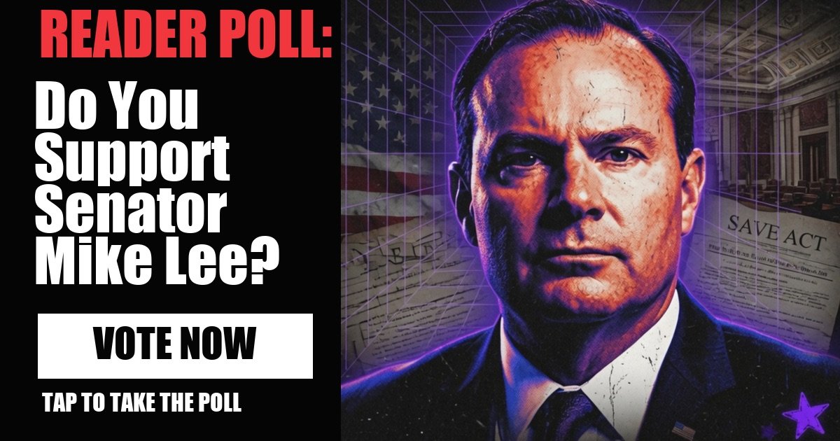 READER POLL: Do You Support Senator Mike Lee? vote now