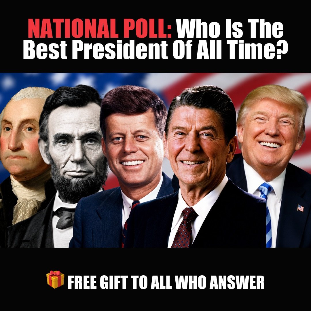 NATIONAL POLL: Who Is The Best President Of All Time? vote now